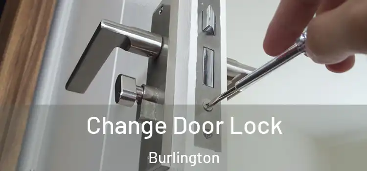  Change Door Lock Burlington
